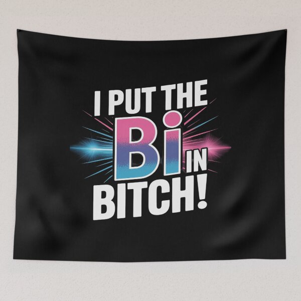 Item preview, I Put The Bi In Btch designed and sold by AmparoBoyle.