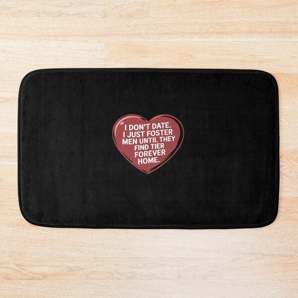 Item preview, I Don't Date I Just Foster Men Until They Find Their Home designed and sold by marcusry.