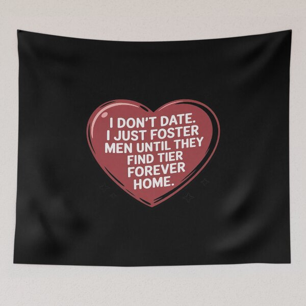 Item preview, I Don't Date I Just Foster Men Until They Find Their Home designed and sold by marcusry.