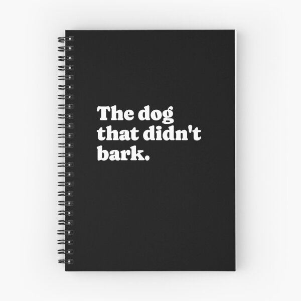 Item preview, The dog that didn't bark. designed and sold by Primotees.