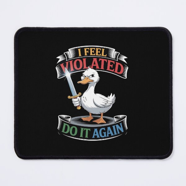 Item preview, I Feel Violated Do It Again designed and sold by khorbiasieno.