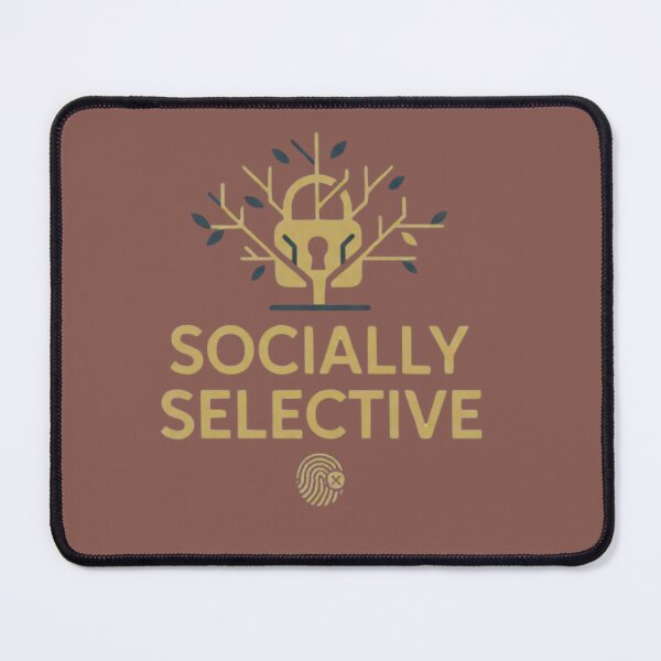 Item preview, Socially Selective designed and sold by JMcreati0ns.