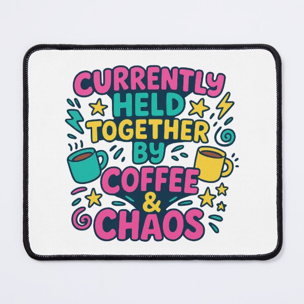 Item preview, Currently Held Together by Coffee & Chaos – Funny Colorful Caffeine Quote designed and sold by inkoutninja.