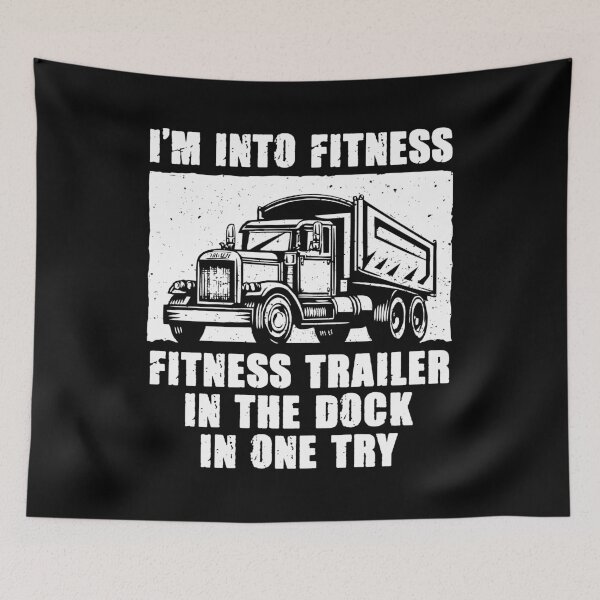 Item preview, I'm Into Fitness, Fitness Trailer In The Dock In One Try - Funny CDL Trucker Driver designed and sold by manueldila.