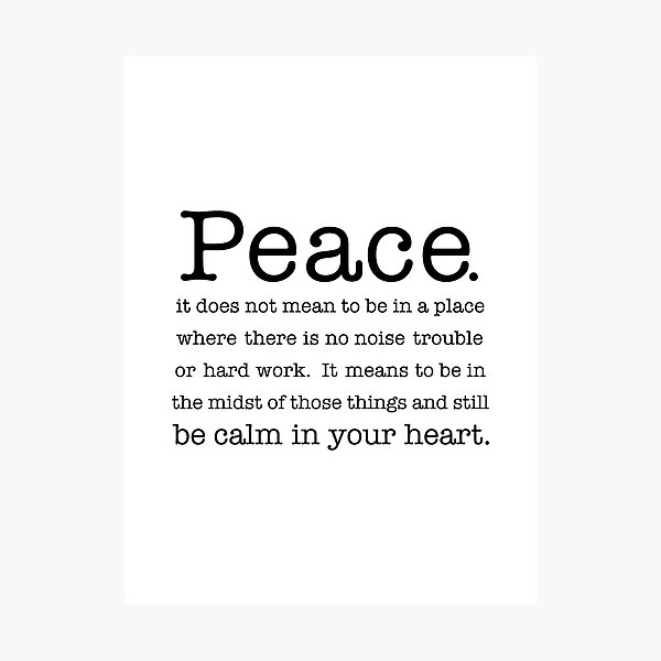 Item preview, peace. it does not mean to be in a place where there is no noise trouble or hard work designed and sold by corbrand.