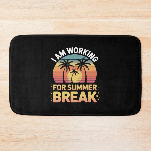 Item preview, I am working for summer break designed and sold by AmparoBoyle.