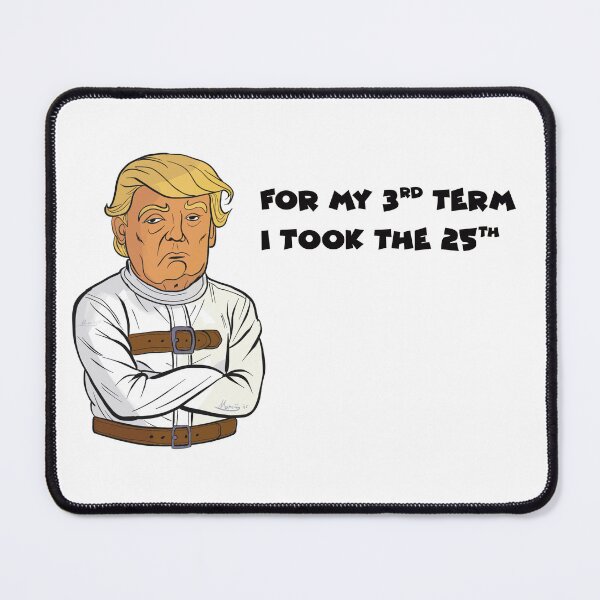 Item preview, The 3rd Term for Donald Trump - Mouse Pad designed and sold by Marc-At-Thing.