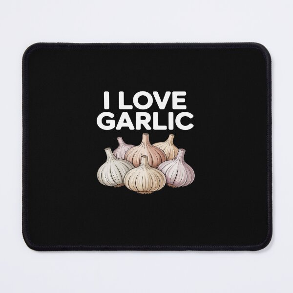 Item preview, I Love Garlic Enthusiast Statement designed and sold by marcusry.