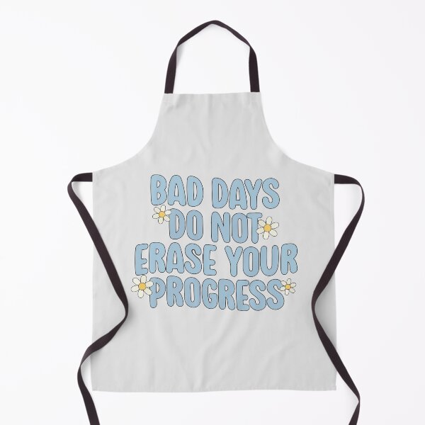 Item preview, Bad days do not erase your progress designed and sold by BrownHorse90s.