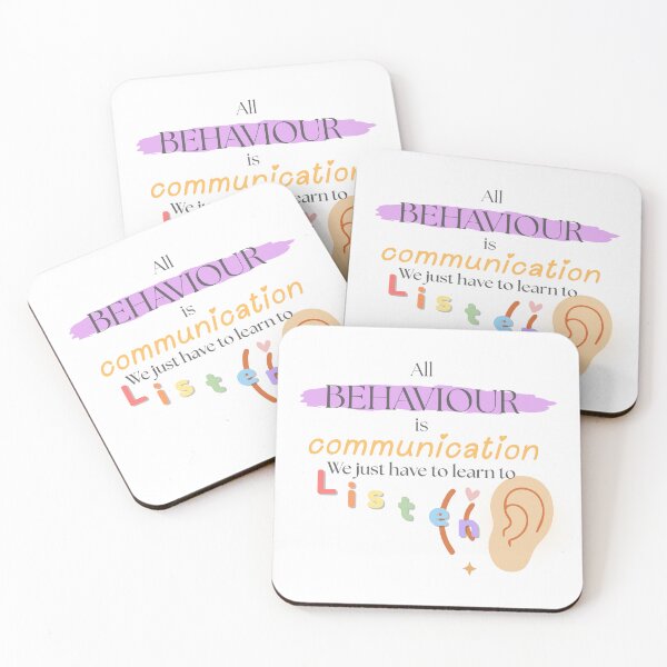 Item preview, All Behaviour is Communication - Listen with Care designed and sold by RegulatedJoy.