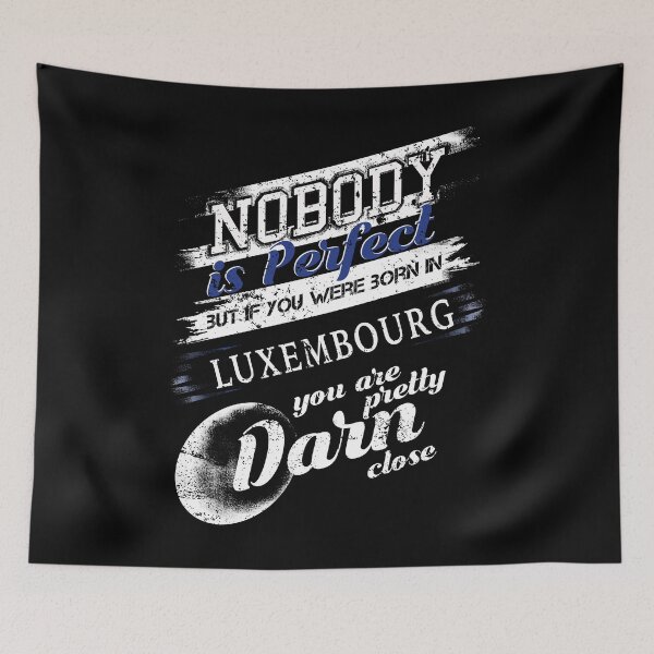 Item preview, Funny Luxembourg T Shirt Im Close To Perfect designed and sold by shoppzee.