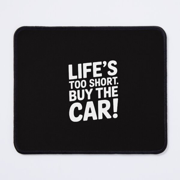 Item preview, Life's too Short. Buy the car! Car Salesman designed and sold by CareTopping.