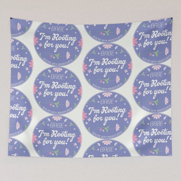 Item preview, Babe I'm Rooting for you! | Healing with Houseplants designed and sold by CHLOË CREATES.