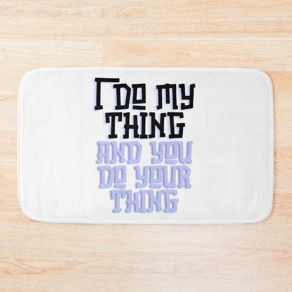 Item preview, I do my thing and You do your thing. designed and sold by babyrage.