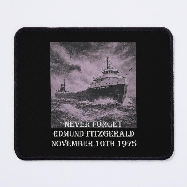 Item preview, Edmund Fitzgerald Never Forget Edmund Fitzgerald November 10th 1975 designed and sold by jimfarrepo.