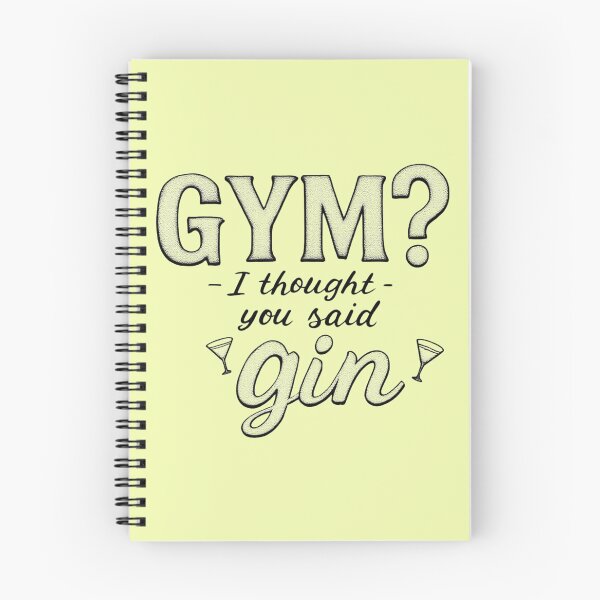 Item preview, Gym I Thought You Said Gin Funny Drinking Quote designed and sold by SholoStudio.