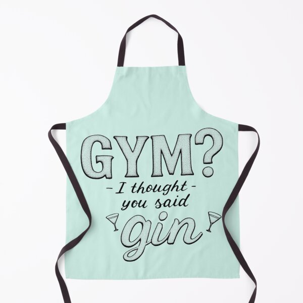 Item preview, Gym I Thought You Said Gin Funny Drinking Quote designed and sold by SholoStudio.