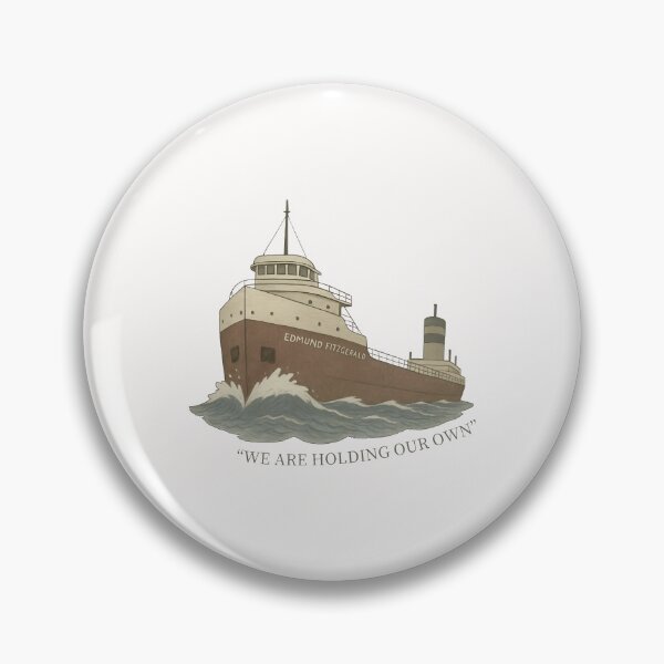Item preview, Edmund Fitzgerald Never Forget Nov 10th 1975 We Are Holding Our Own  designed and sold by jimfarrepo.