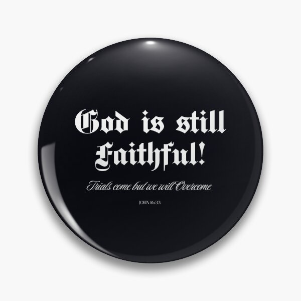 Item preview, God is still Faithful designed and sold by DesignedbyFaith.