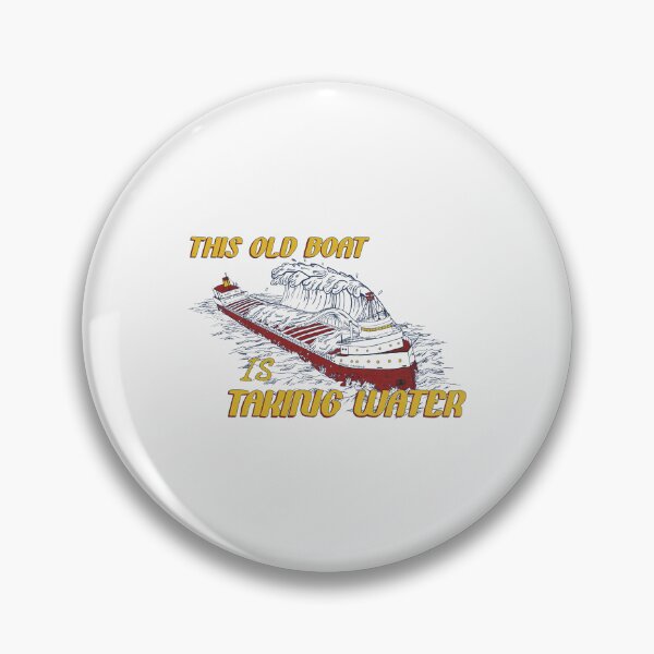 Item preview, Taking Water Edmund Fitzgerald Memorial This Old Is Taking Water designed and sold by jimfarrepo.