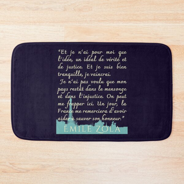 Item preview, Émile Zola quote: Et je n’ai pour moi que l’idée, un idéal de vérité et de justice. Et je suis bien tranquille, je vaincrai. designed and sold by artbleed.