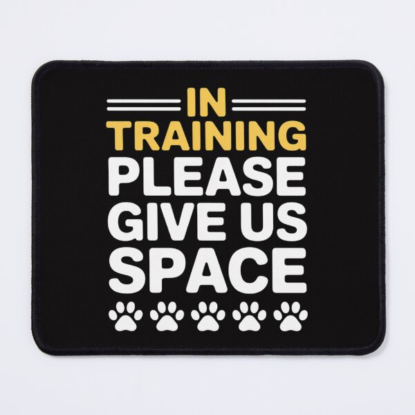 Item preview, In Training Please Give Us Space Dog Reactive Dog Trainers designed and sold by ConceptThena.