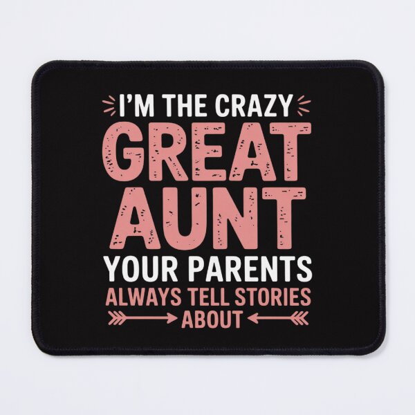 Item preview, I'm The Crazy Great Aunt designed and sold by ConceptThena.