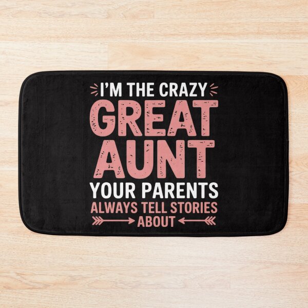 Item preview, I'm The Crazy Great Aunt designed and sold by ConceptThena.