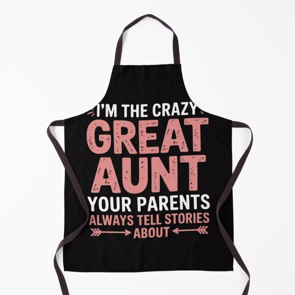 Item preview, I'm The Crazy Great Aunt designed and sold by ConceptThena.