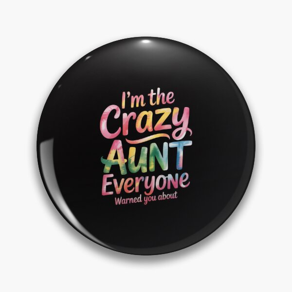 Item preview, I'm The Crazy Aunt Everyone Warned You About Tie Dye Auntie designed and sold by ConceptThena.