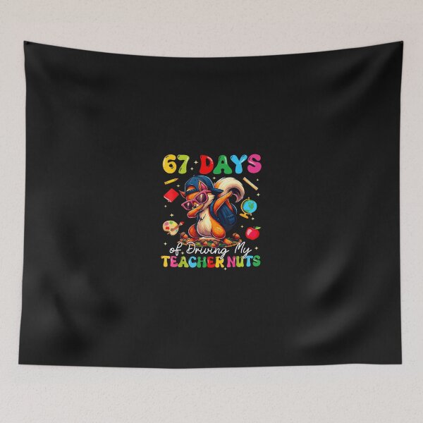Item preview, 67 Days Of Driving My Teacher Nuts Dabbing Squirrel Boy Girl designed and sold by cawtoon.