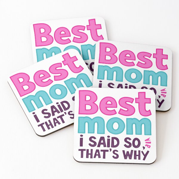 Item preview, Best Mom Because I Said So That's Why Funny designed and sold by SholoStudio.