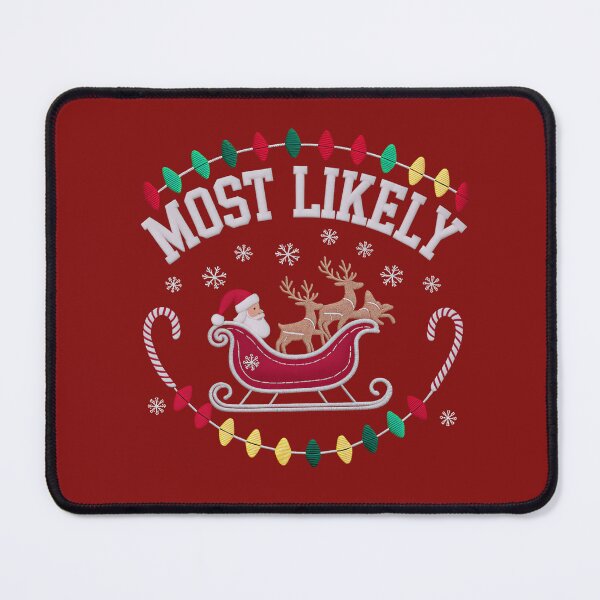 Item preview, Most Likely To Be On The Nice List Christmas Sweatshirt Funny Holiday Santa Sleigh Reindeer T-Shirt Family Matching Winter Apparel designed and sold by ZyxDes.