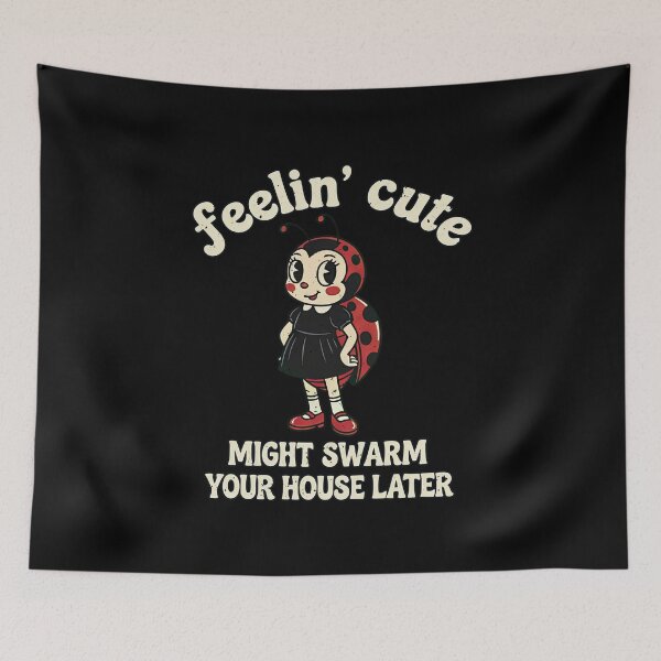 Item preview, Ladybug Infestation Feelin Cute Might Swarm Your House Later designed and sold by elderberry.