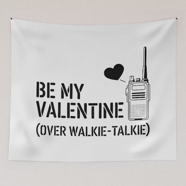 Item preview, Be My Valentine Over Walkie Talkie Funny Romantic designed and sold by SplashTastic.