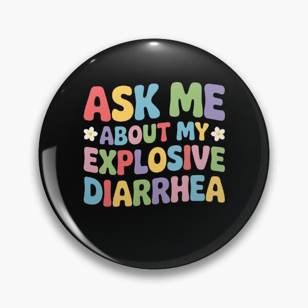 Item preview, Ask Me About My Explosive Diarrhea Adult Humor designed and sold by KarimSoCute.