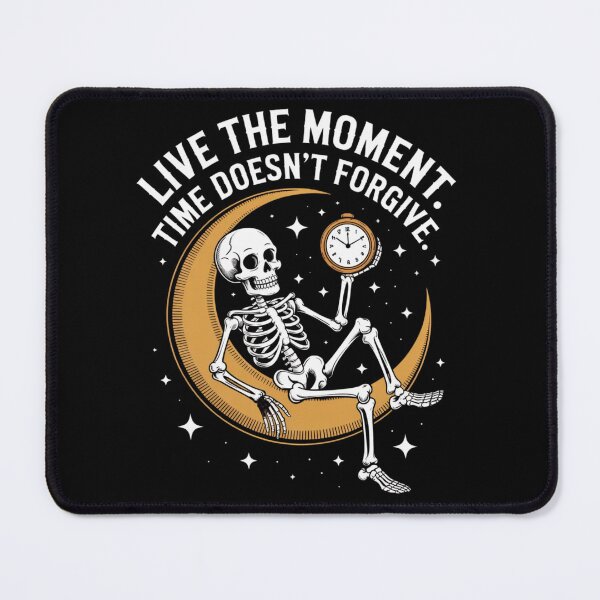 Item preview, LIVE THE MOMENT. TIME DOESN’T FORGIVE designed and sold by DigiLuxeArt.