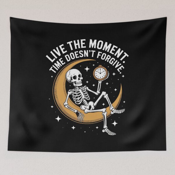 Item preview, LIVE THE MOMENT. TIME DOESN’T FORGIVE designed and sold by DigiLuxeArt.