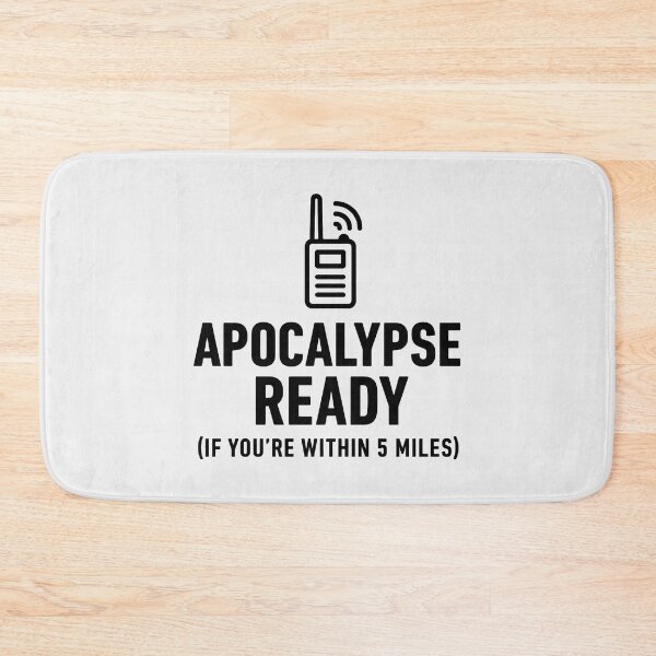 Item preview, Apocalypse Ready Within 5 Miles Funny Walkie Talkie designed and sold by SplashTastic.