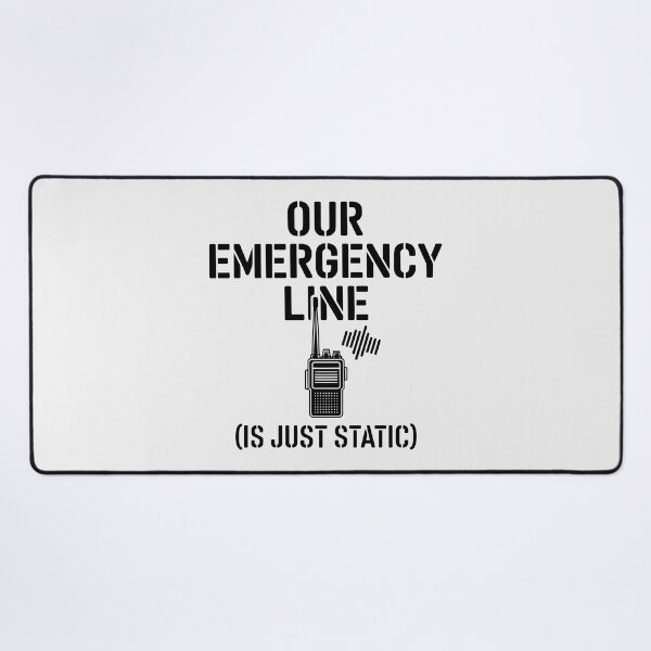 Item preview, Our Emergency Line Is Just Static Funny Radio designed and sold by SplashTastic.