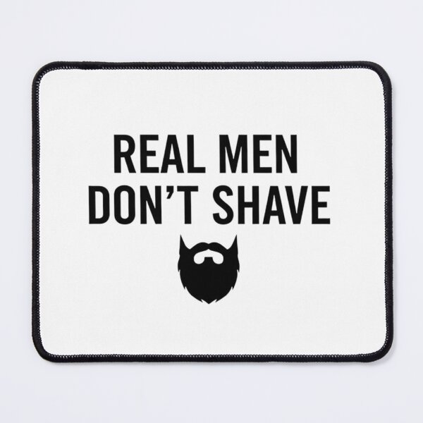 Item preview, Real Men Don't Shave Minimalist Beard Quote designed and sold by Kubala.