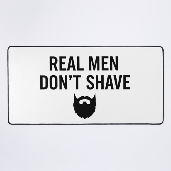 Item preview, Real Men Don't Shave Minimalist Beard Quote designed and sold by Kubala.