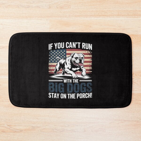 Item preview, If You Can't Run With The Big Dog Stay On The Porch designed and sold by Viepenny.