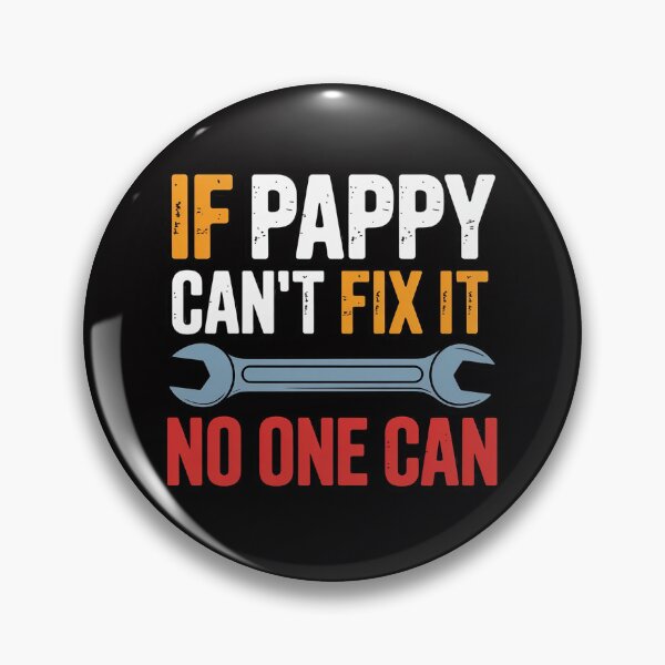 Item preview, If Pappy Can't Fix It No One Can Pappy Father's Day designed and sold by Viepenny.