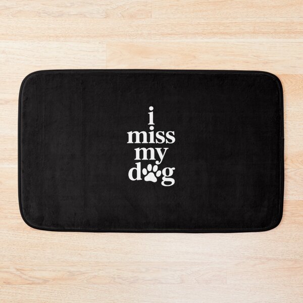 Item preview, I Miss my Dog Pet Dog Animal Lover designed and sold by Viepenny.