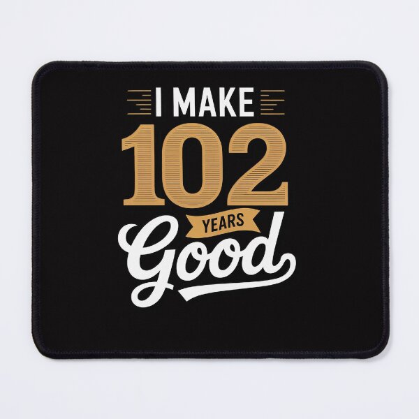 Item preview, I Make 102 Look Good 102 years old birthday Gifts designed and sold by Viepenny.