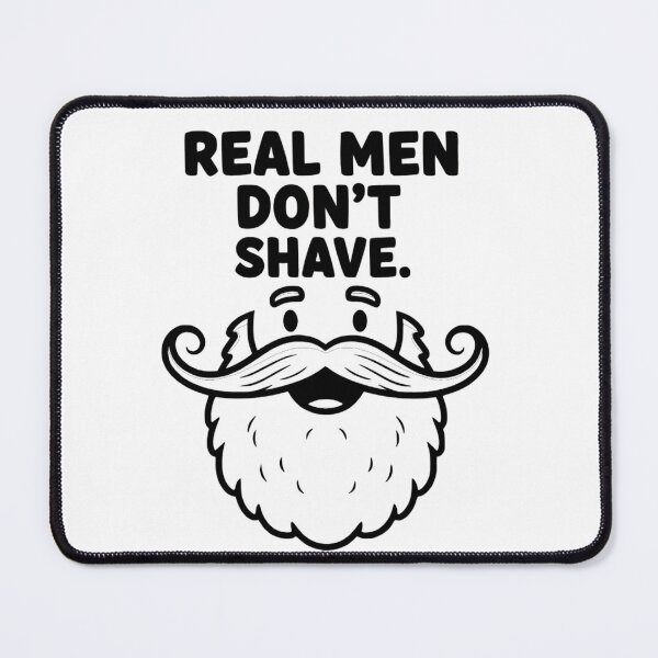 Item preview, Real Men Don’t Shave Funny Beard Design - Gift for Bearded Men & Barbershop Lovers designed and sold by Kubala.
