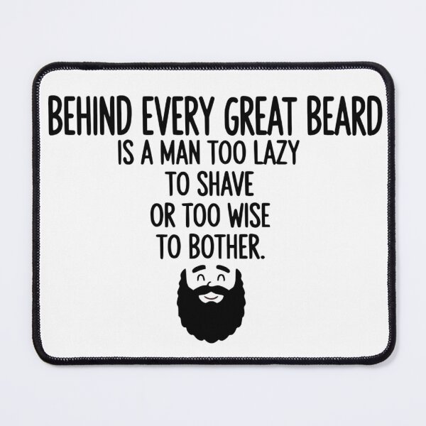 Item preview, Behind Every Great Beard Funny Quote - Lazy or Wise Bearded Man Design - Gift for Beard Lovers & Barbers designed and sold by Kubala.