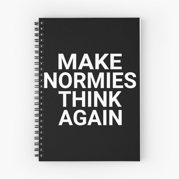 Item preview, MAKE NORMIES THINK AGAIN (NPCs WALKING) designed and sold by Takin-Thepiss.