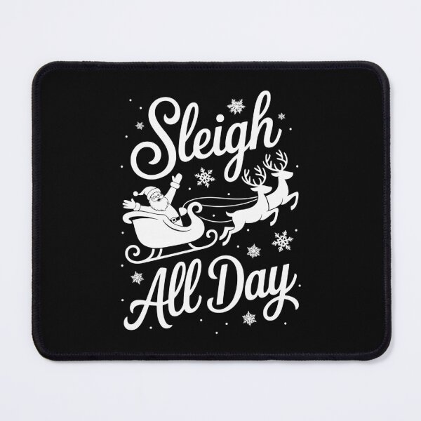 Item preview, sleigh all day ugly christmas xmas winter holiday season designed and sold by Moon-Ape.